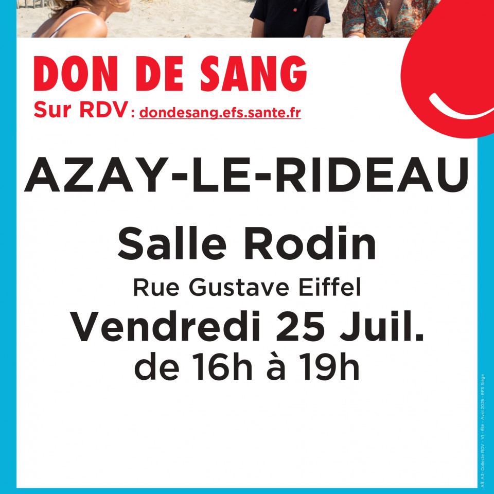 Don de sang - Azay-le-Rideau - Vendredi 25 juillet 2025